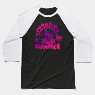 Flamazing Summer Flamingo Summer Hello Summer Baseball T-Shirt